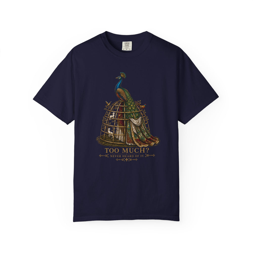 Too Much? Never Heard Of It. Vintage Graphic Tee