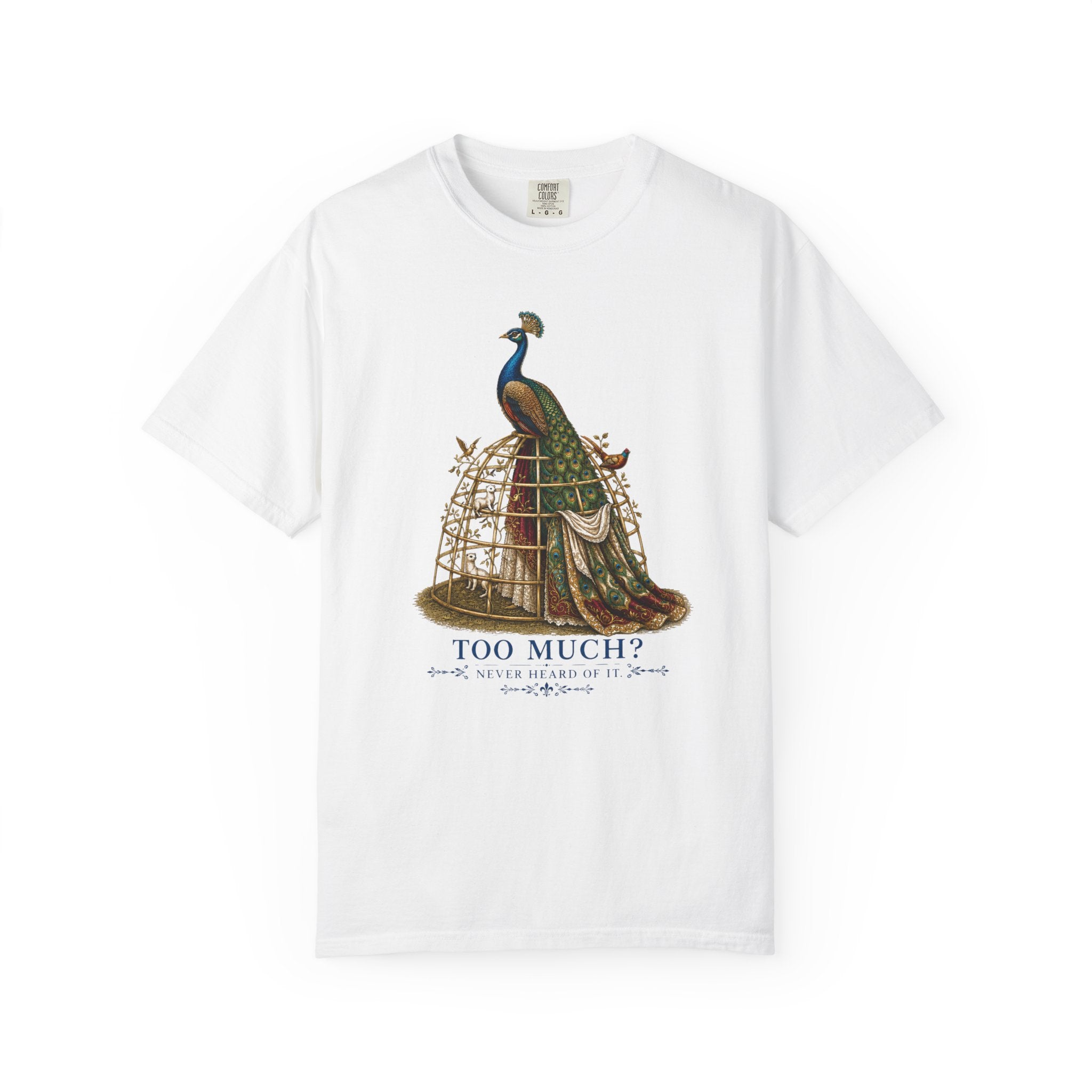 Too Much? Never Heard Of It. Vintage Graphic Tee