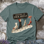 History of Heels Her Heels Tee