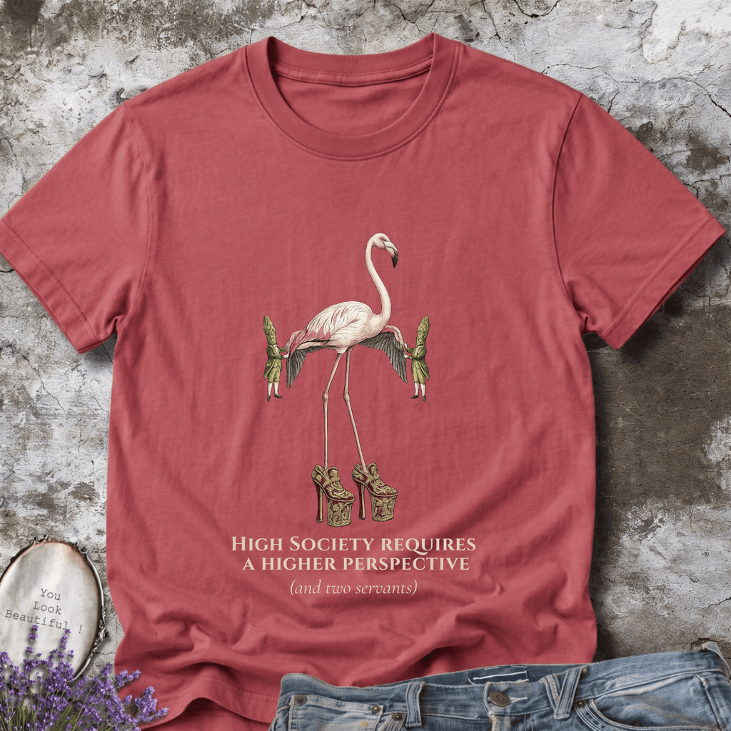 High Society Requires a Higher Perspective Tee